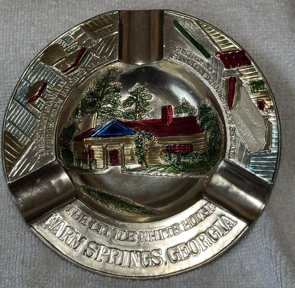 Vintage Warm Springs The Little White House Metal Souvenir Cigar Ashtray FDR